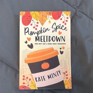 Pumpkin Spice Meltdown by Kate Minty - Orange & Cream Cover